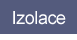 Izolace