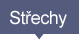 Střechy